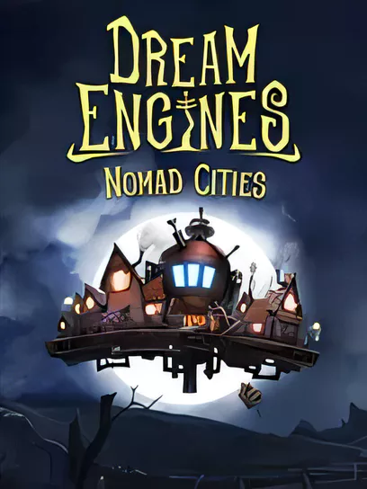 梦幻引擎：游牧城市/ 梦幻引擎：移动城市/Dream Engines: Nomad Cities