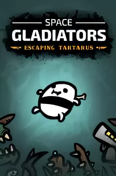 太空角斗士：逃离塔塔洛斯/Space Gladiators: Escaping Tartarus