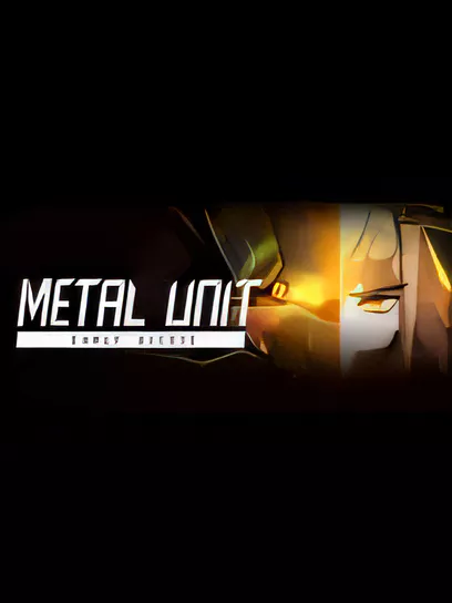 Metal Unit/Metal Unit