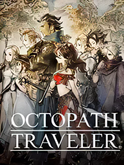 八方旅人/ 歧路旅人/Octopath Traveler