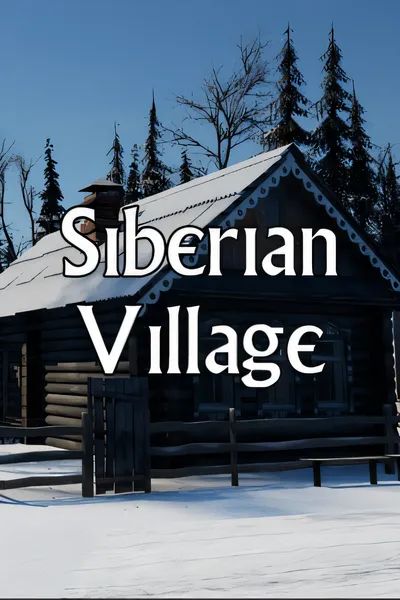 西伯利亚村/Siberian Village [新作/1.84 GB]