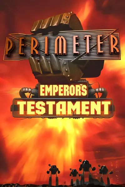 周边：皇帝的遗嘱/Perimeter: Emperors Testament [新作/2.14 GB]