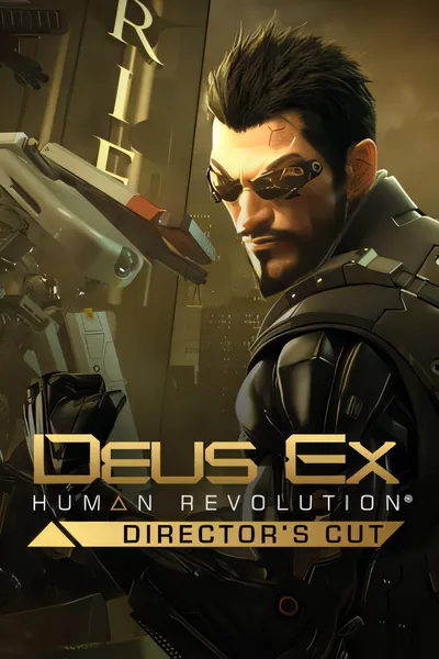 杀出重围：人类革命/Deus Ex: Human Revolution [新作/5.8 GB]