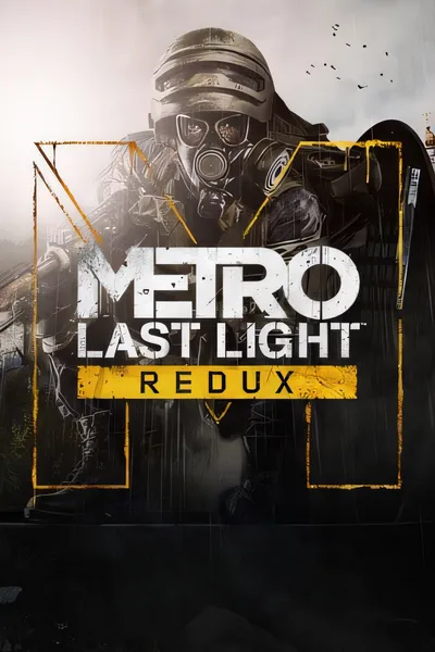 地铁：最后曙光重制/Metro: Last Light Redux [新作/6.24 GB]