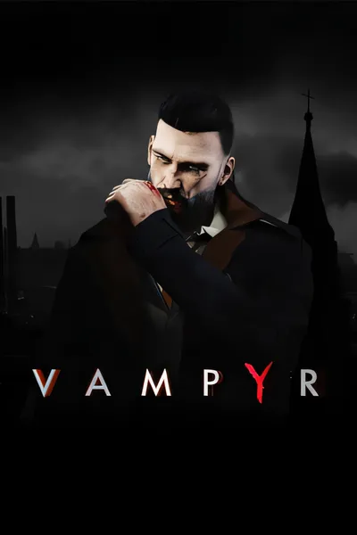 吸血鬼/Vampyr [更新/11.22 GB]