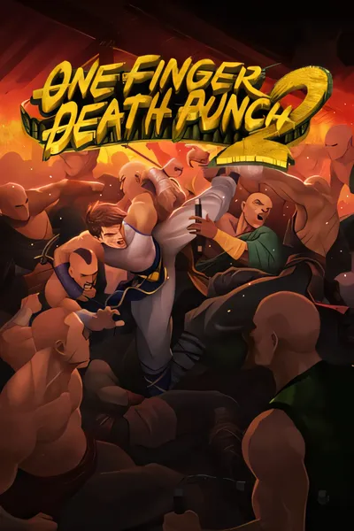 一击必杀2/One Finger Death Punch 2 [新作/1.61 GB]