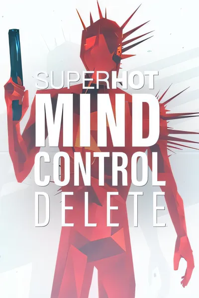 燥热：心灵控制删除/SUPERHOT: MIND CONTROL DELETE [新作/785.68 MB]