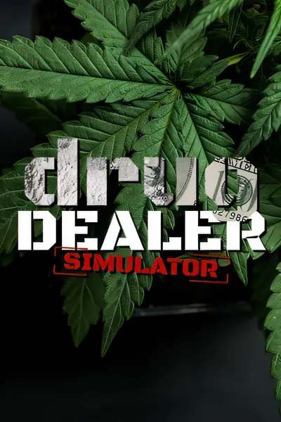 毒贩模拟器/Drug Dealer Simulator [新作/10.46 GB]