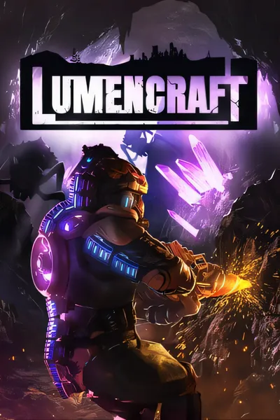 深岩破裂者/Lumencraft [新作/1.06 GB]