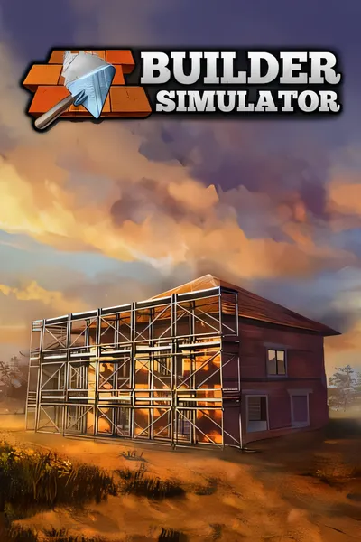 建筑模拟器/Builder Simulator [新作/6.49 GB]