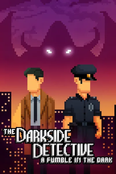 黑暗侦探：黑暗中的摸索/The Darkside Detective: A Fumble in the Dark [新作/1.44 GB]