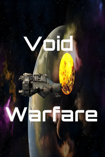 虚空战争/Void Warfare [新作/876.93 MB]